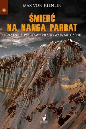 Śmierć na Nanga Parbat. Uczestnicy wyprawy przerywają milczenie
