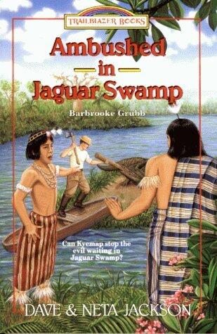 Ambushed in Jaguar Swamp: Barbrooke Grubb