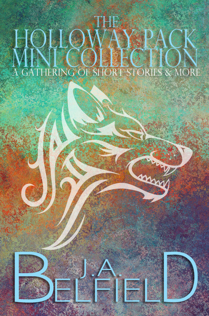 The Holloway Pack Mini Collection: A Gathering Of Short Stories & More