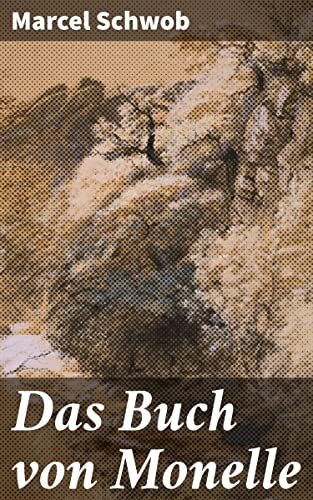 Das Buch von Monelle: Eine düstere Reise durch das Übernatürliche und Unheimliche