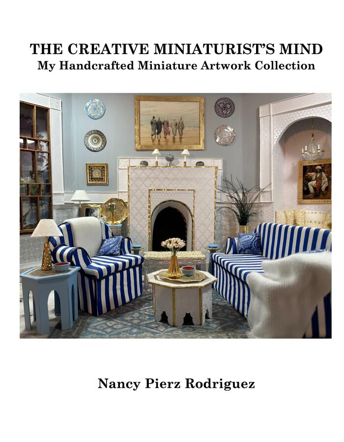 The Creative Miniaturist's Mind: My Handcrafted Miniature Artwork Collection