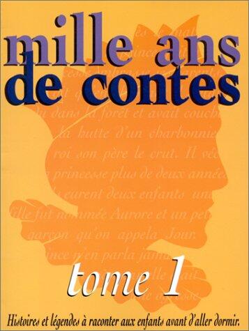 Mille ans de contes, tome 1