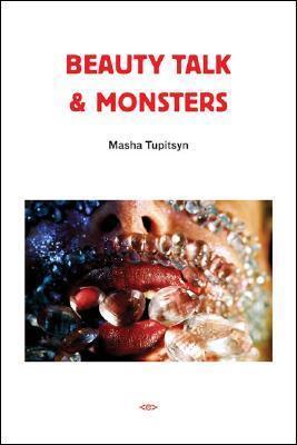 Beauty Talk & Monsters (Semiotext)