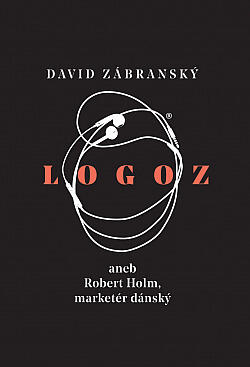 Logoz aneb Robert Holm, marketér dánský