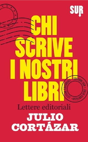 Chi scrive i nostri libri. Lettere editoriali