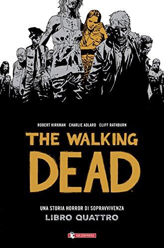 The Walking Dead. Libro quattro