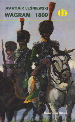 Wagram 1809 (Historyczne bitwy)