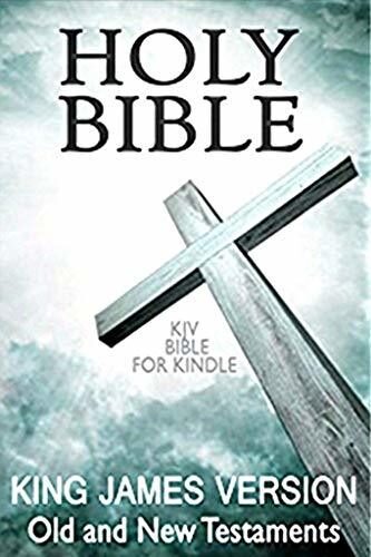 The King James Bible: Kindle Edition Old and New Testament [KJV]