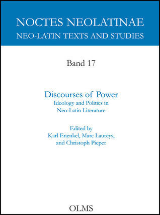 Discourses of Power: Ideology and Politics in Neo-Latin Literature (17)