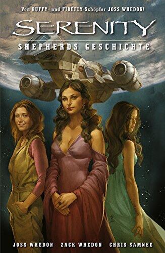 Serenity - Zwischen den Welten, Band 3: Shepards Geschichte