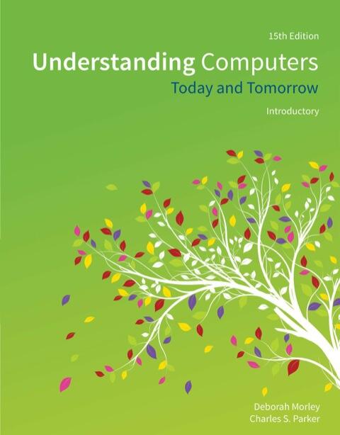 Understanding Computers: Today and Tomorrow (Introductory)