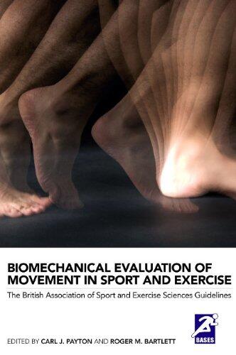 Biomechanical Evaluation of Movement in Sport and Exercise: The British Association of Sport and Exercise Sciences Guide
