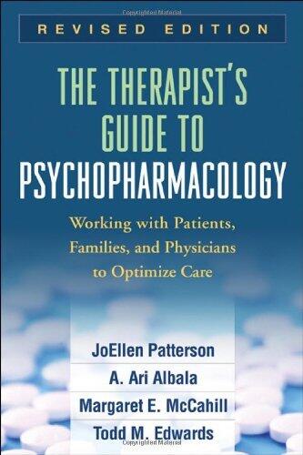 The Therapist's Guide to Psychopharmacology: Working with Patients, Families, and Physicians to Optimize Care