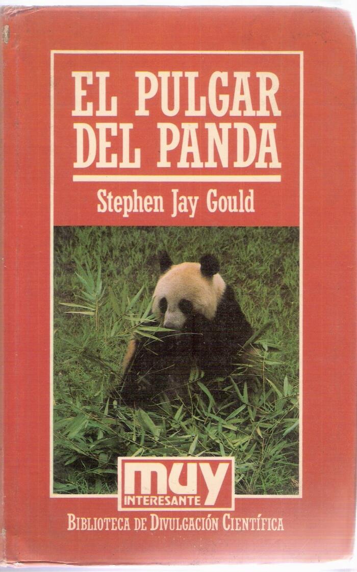 El pulgar del panda. Ensayos sobre evolución