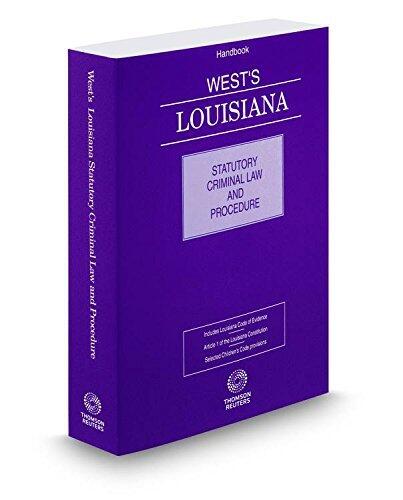 West's Louisiana Statutory Criminal Law and Procedure, 2015 ed.