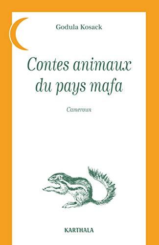 Contes animaux du pays mafa - Cameroun