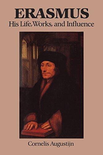Erasmus: His Life, Works and Influence (Erasmus Studies)