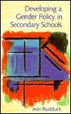 Developing a Gender Policy in Secondary Schools: Individuals and Institutions