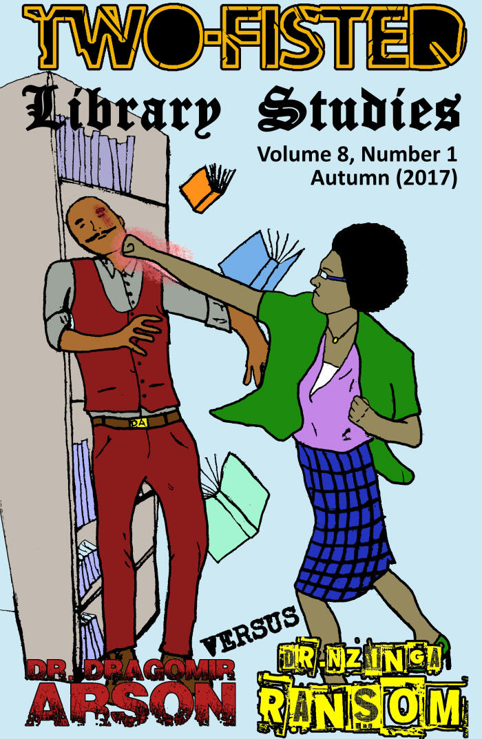 Two-Fisted Library Studies