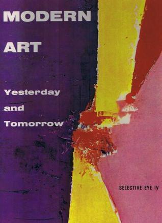 Modern Art. Yesterday and Tomorrow. The Selective Eye IV