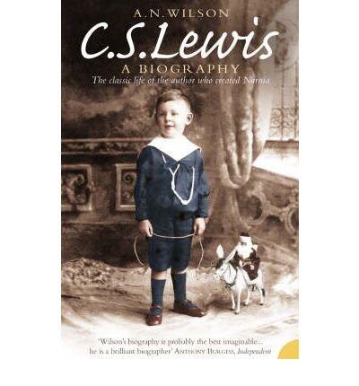 [(C. S. Lewis: A Biography )] [Author: A. N. Wilson] [Nov-2005]