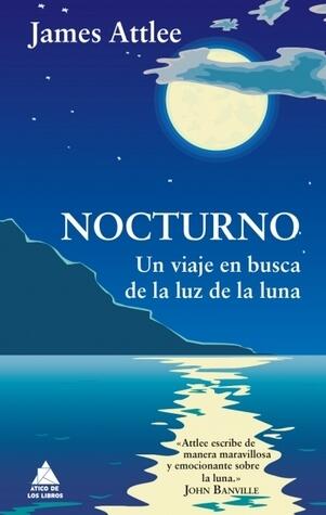 Nocturno: Un viaje en busca de la luz de la luna