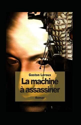 La Machine à assassiner Illustrée