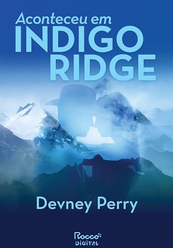 Aconteceu em Indigo Ridge