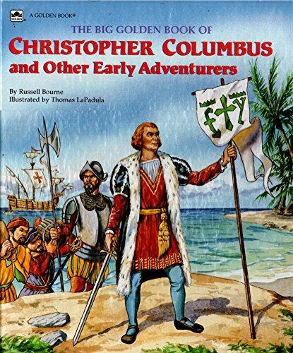 The Big Golden Book of Christopher Columbus and Other Early Adventurers
