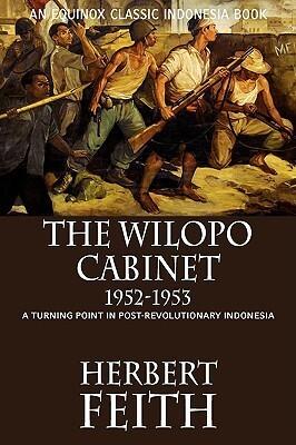 The Wilopo Cabinet, 1952-1953: A Turning Point in Post-Revolutionary Indonesia