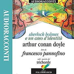 Sherlock Holmes e un caso d'identità