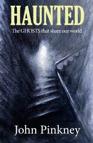 Haunted: The Ghosts That Share Our World