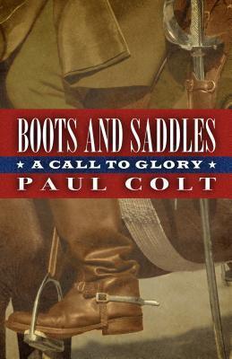 Boots and Saddles A Call to Glory