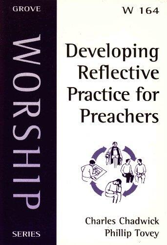 Developing Reflective Practice for Preachers