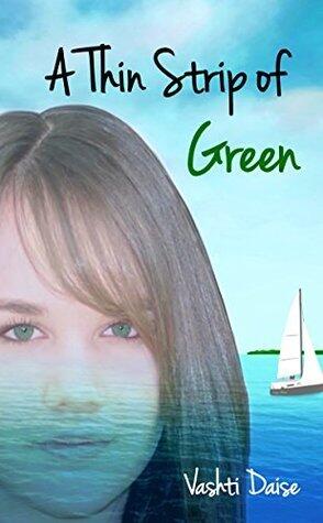A Thin Strip of Green