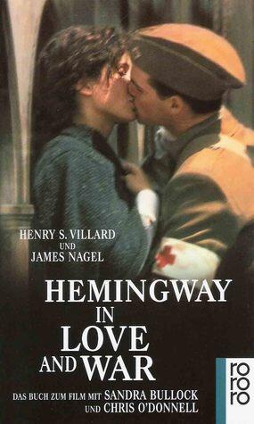 Hemingway in Love and War: Die verschollenen Tagebücher der Agnes von Kurowsky