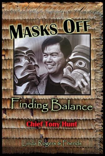 Masks Off: Finding Balance, Chief Tony Hunt