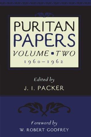 Puritan Papers: Vol. 2, 1960-1962