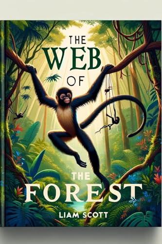 Web of the Forest: The Life of Ateles
