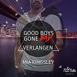 Good Boys Gone Bad - Verlangen