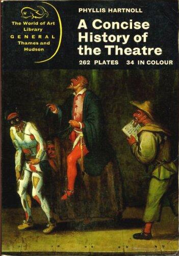 A Concise History of the Theatre
