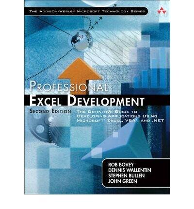 By Rob Bovey Professional Excel Development: The Definitive Guide to Developing Applications Using Microsoft Exce