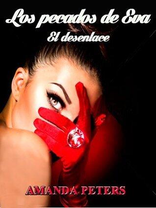 Los pecados de Eva - El desenlace