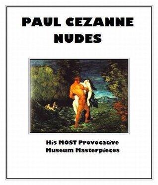 Cezanne Nudes: His MOST Provocative Museum Masterpieces