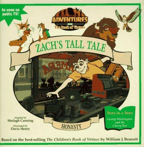 Honesty: Zach's Tall Tale