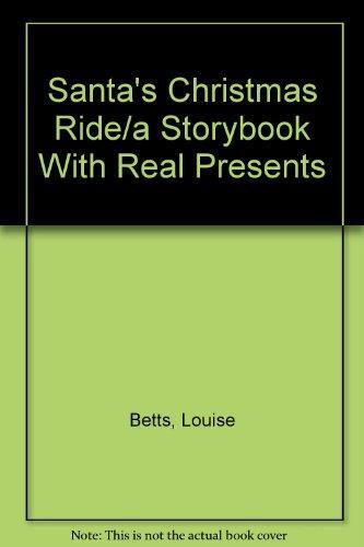 Santa's Christmas Ride: A Storybook with Real Presents