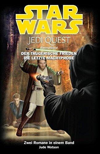 Star Wars: Jedi Quest, Sammelband 04: Der trügerische Frieden, Die letzte Machtprobe