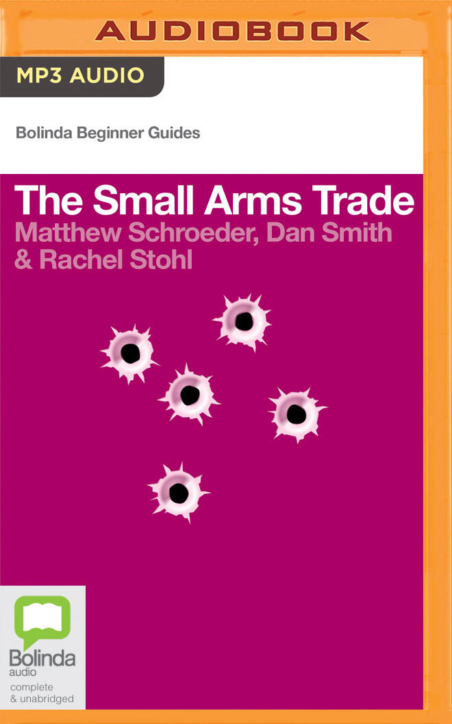 Small Arms Trade, The