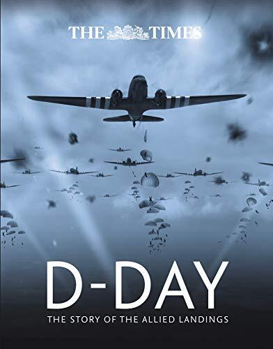 The Times: D-Day (The Story of the Allied Landings)