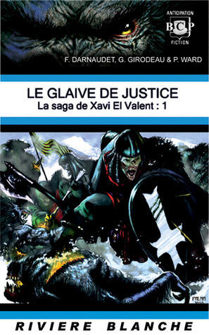 La Saga de Xavi El Valent 1: Le Glaive de Justice